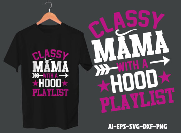 Classy Mama Hood Playlist: Graphics & Print Templates