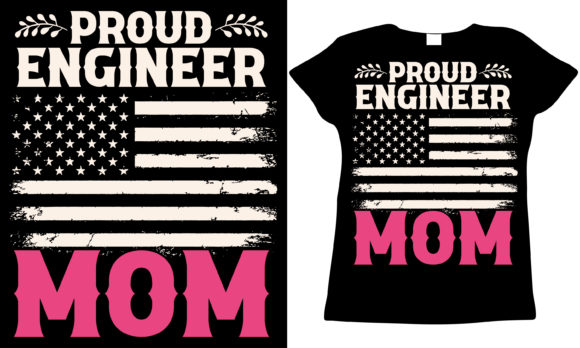 Engineer Mom T-shirt: Graphics for T-Shirt Designs