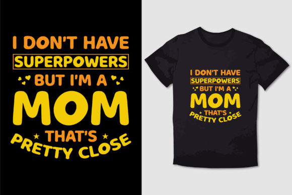 I M a MOM Typography T-shirt Design Graphics