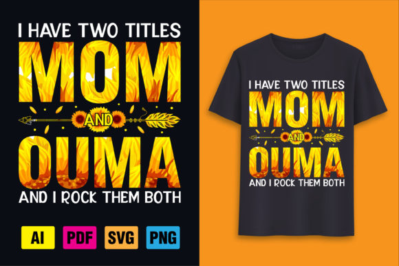 Mom and Ouma Graphics for T-Shirt Designs