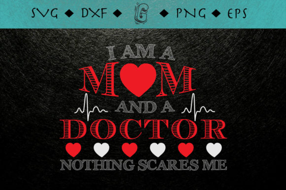 Mom Doctor SVG: Bold Graphics & Print Templates