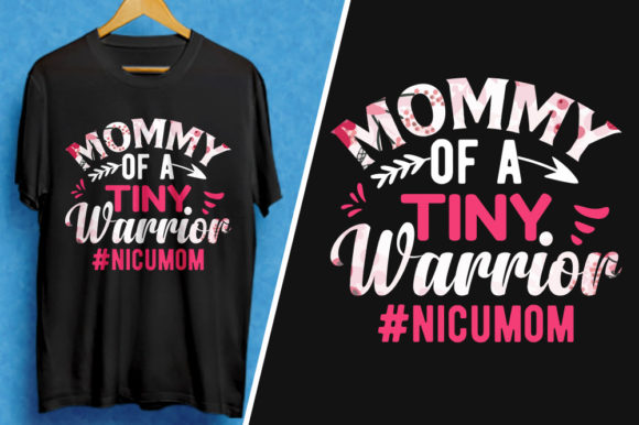 Mommy of a Tiny Warrior: Graphics for T-Shirt Designs