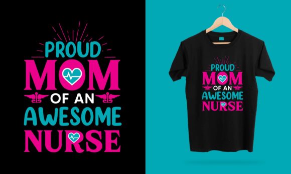 Proud Mom of an Awesome Nurse: Graphics & Print Templates